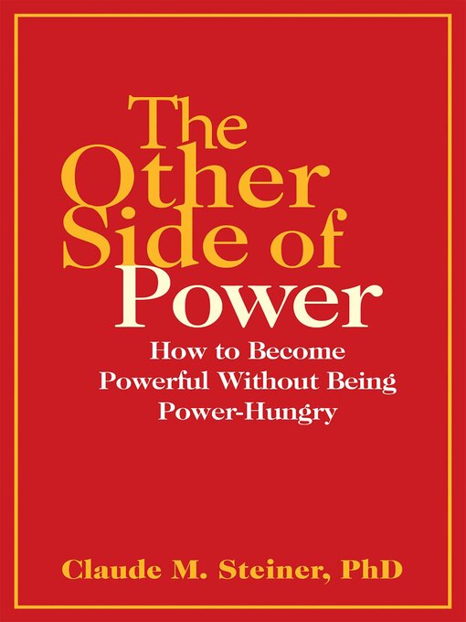 Title details for The Other Side of Power by Claude M. Steiner - Available